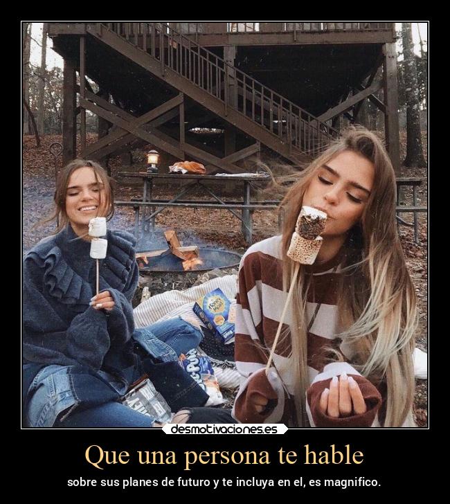 Que una persona te hable -