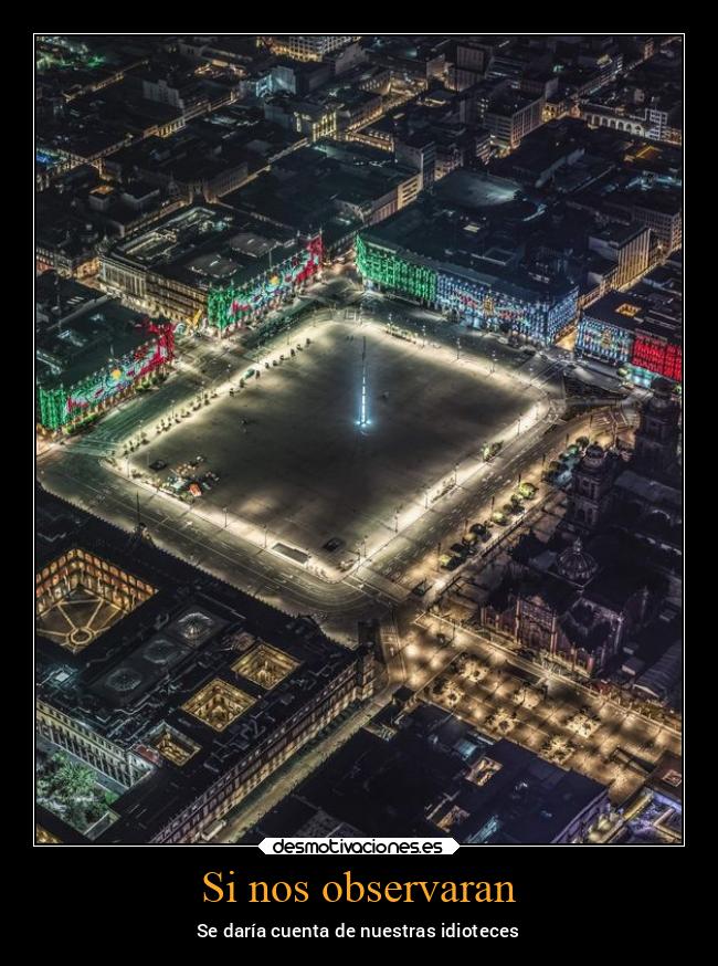Si nos observaran -