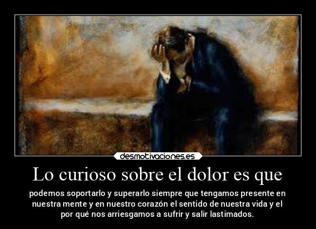 carteles dolor frases dolor corazon vida desmotivaciones