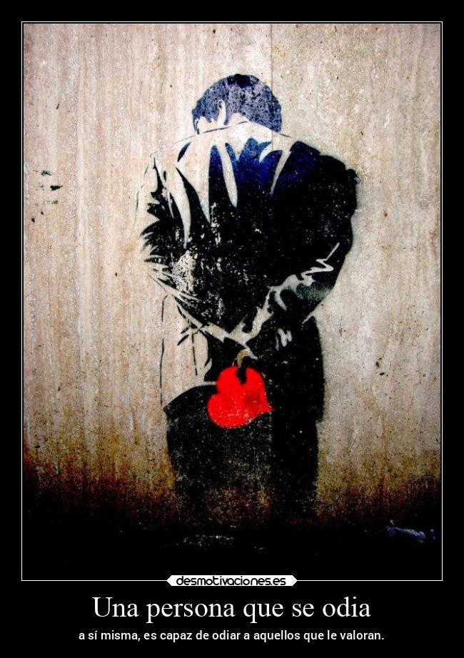Una persona que se odia -