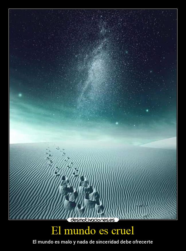 El mundo es cruel - 