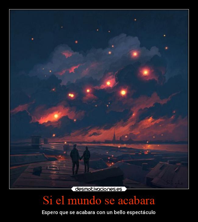 Si el mundo se acabara -