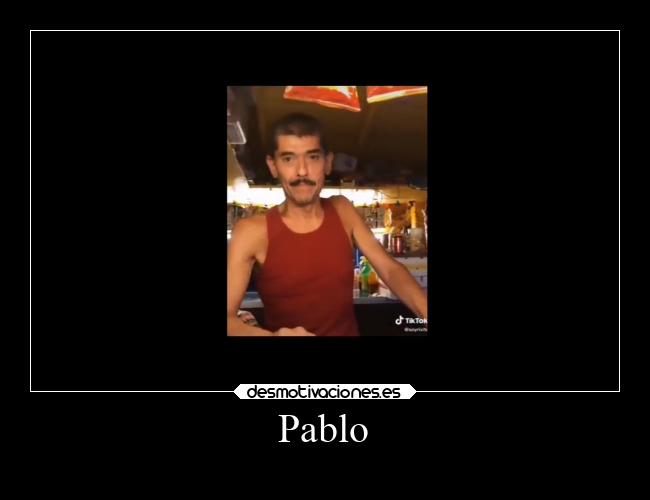 carteles risa meme pablo desmotivaciones