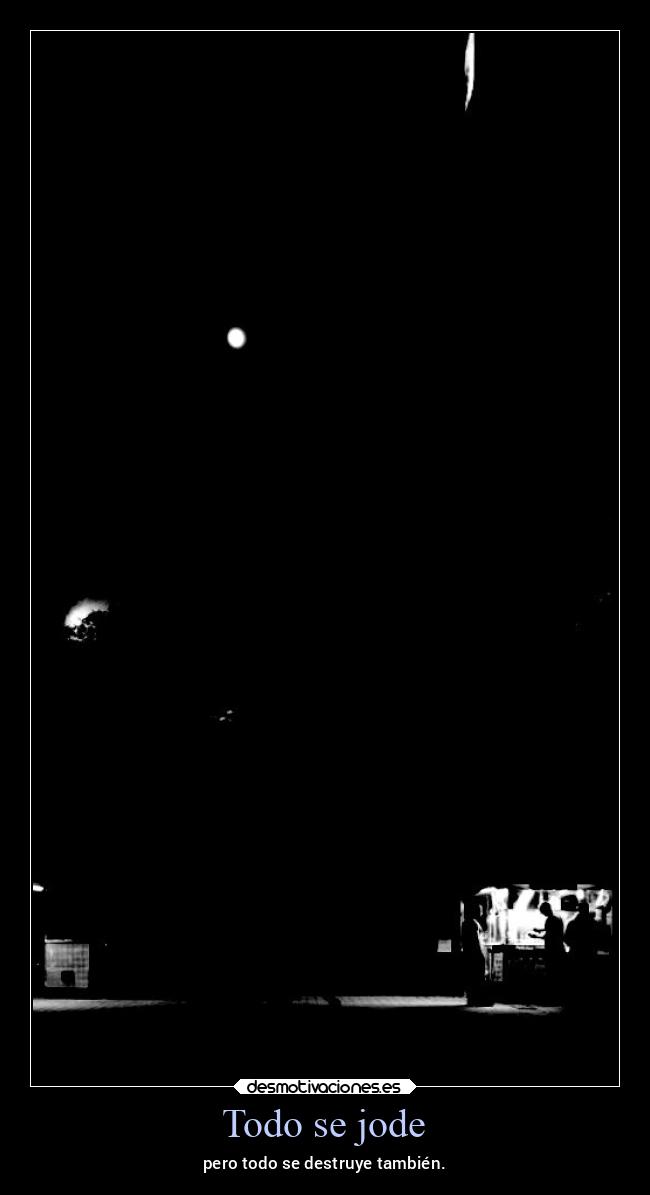Todo se jode -