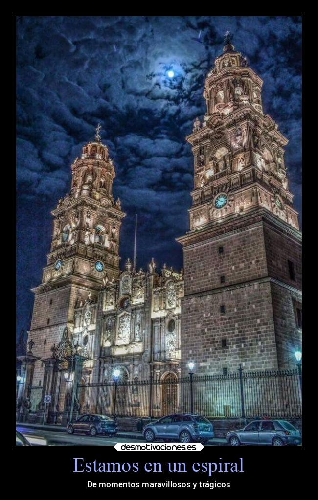 carteles vida momentos maravillosos tragicos desmotivaciones