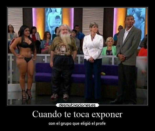 Cuando te toca exponer - 