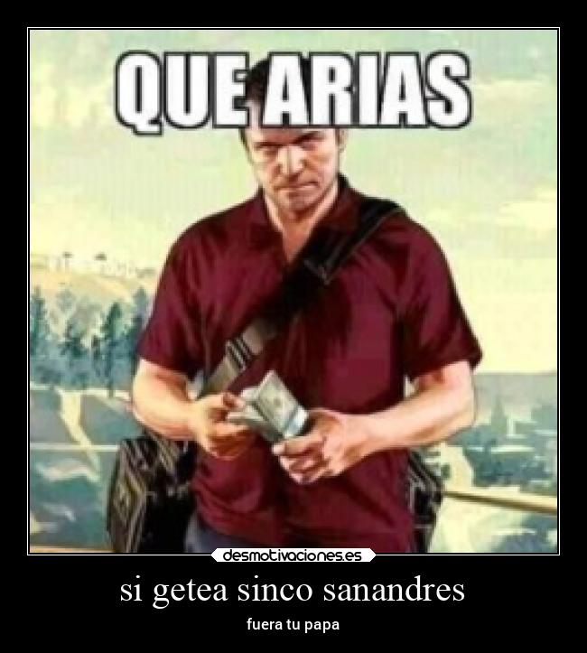 si getea sinco sanandres - fuera tu papa