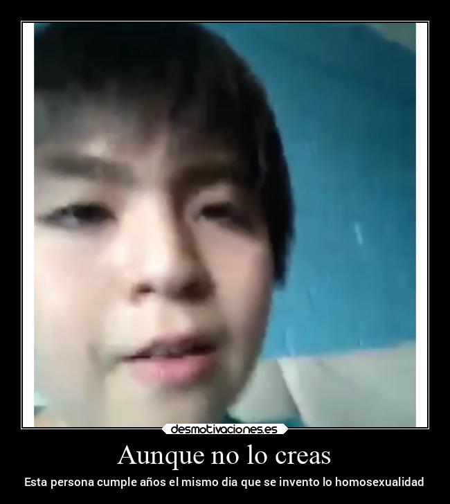 Aunque no lo creas -