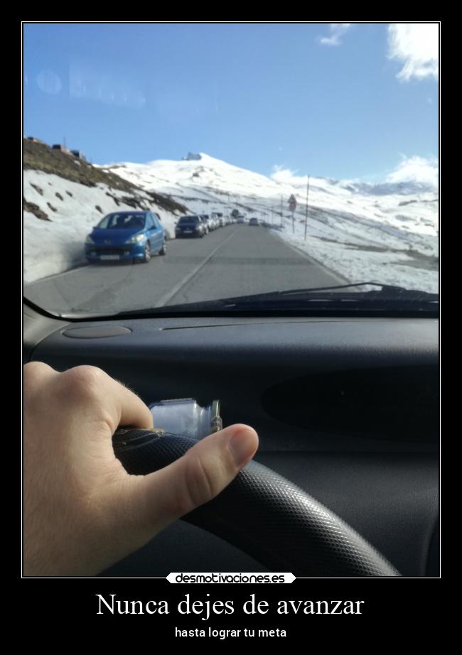 Nunca dejes de avanzar - hasta lograr tu meta