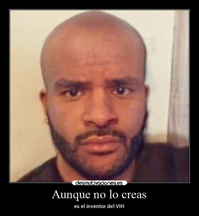 Aunque no lo creas - es el inventor del VIH