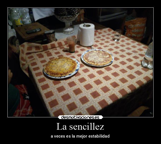 La sencillez - a veces es la mejor estabilidad