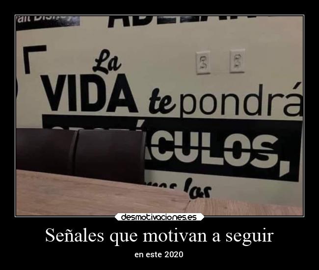 Señales que motivan a seguir - 