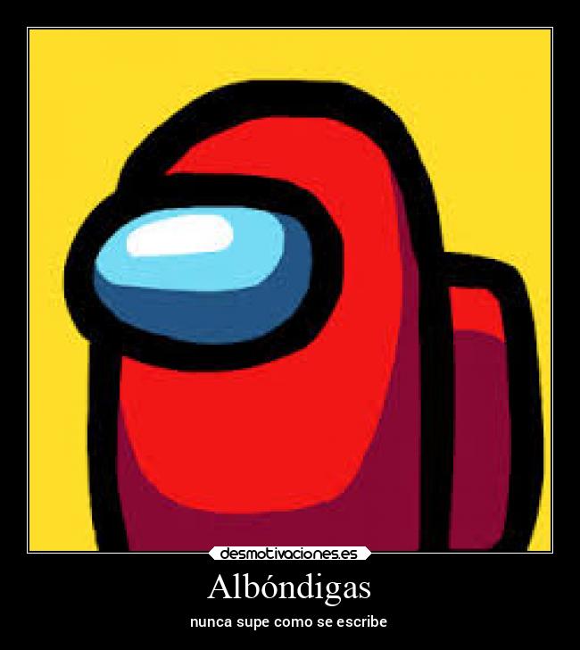 Albóndigas - nunca supe como se escribe