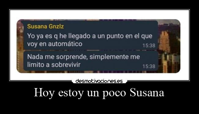 Hoy estoy un poco Susana - 