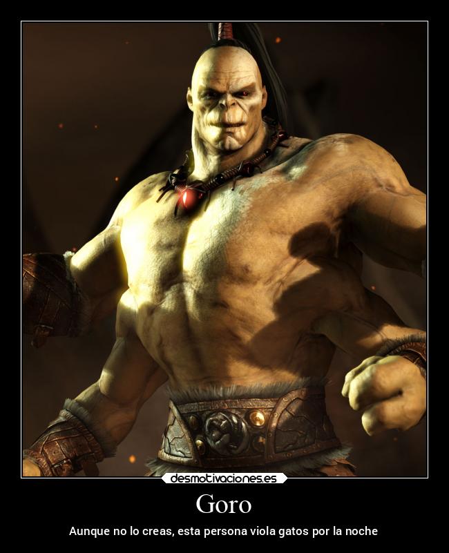 Goro - Aunque no lo creas, esta persona viola gatos por la noche