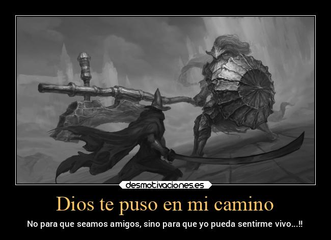 carteles dios frases mesientovivo frasesparaelrecuerdo darksouls3 versusepicos feellikeamonster desmotivaciones