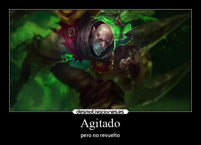 Agitado - pero no revuelto