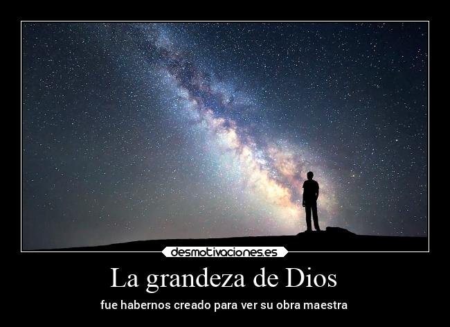 La grandeza de Dios -