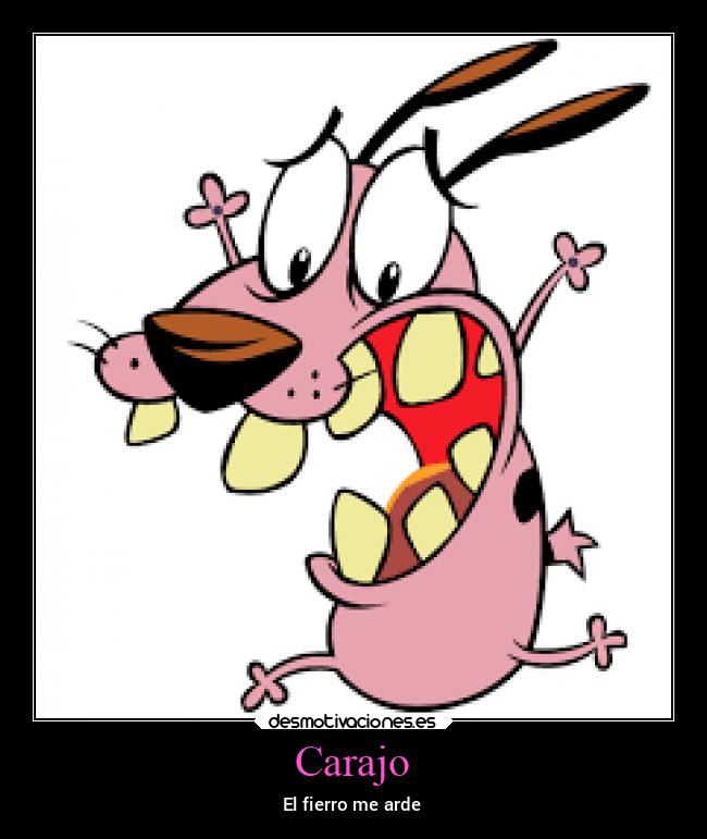 Carajo - El fierro me arde