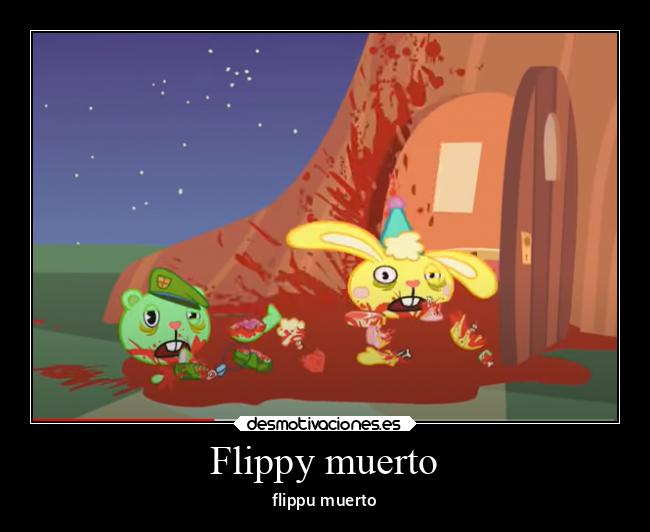 Flippy muerto - flippu muerto