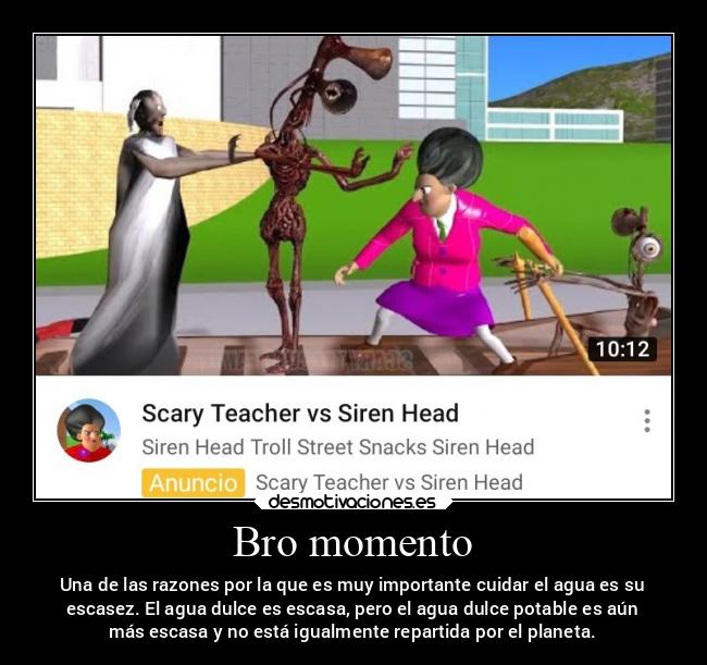 Bro momento - Una de las razones por la que es muy importante cuidar el agua es su
escasez. El agua dulce es escasa, pero el agua dulce potable es aún
más escasa y no está igualmente repartida por el planeta.