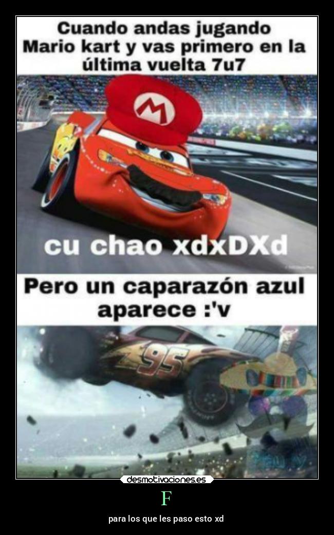 F - para los que les paso esto xd