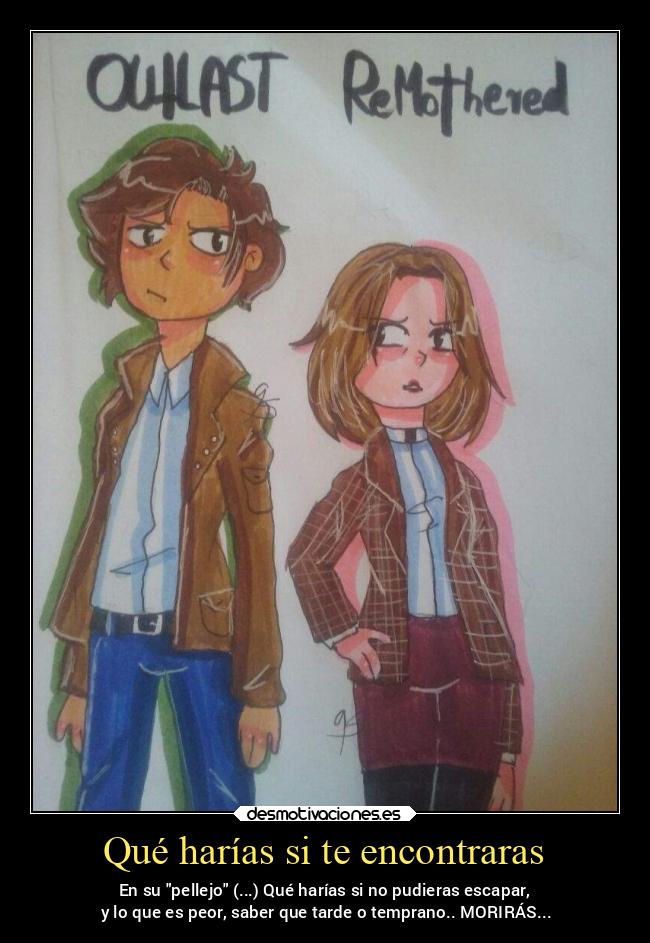 carteles miedo hayganasdehalloween frasesparaelrecuerdo remothered outlast terror desmotivaciones