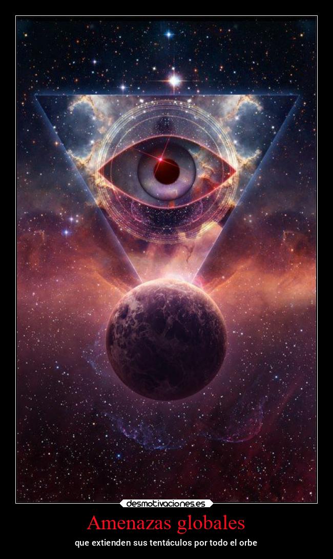 Amenazas globales - que extienden sus tentáculos por todo el orbe