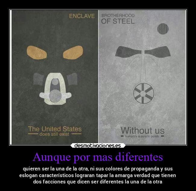 Aunque por mas diferentes - quieren ser la una de la otra, ni sus colores de propaganda y sus
eslogan característicos lograran tapar la amarga verdad que tienen
dos facciones que dicen ser diferentes la una de la otra