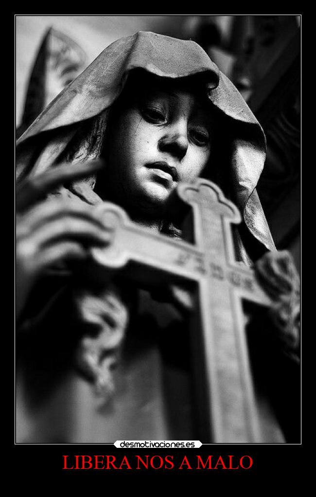 LIBERA NOS A MALO -