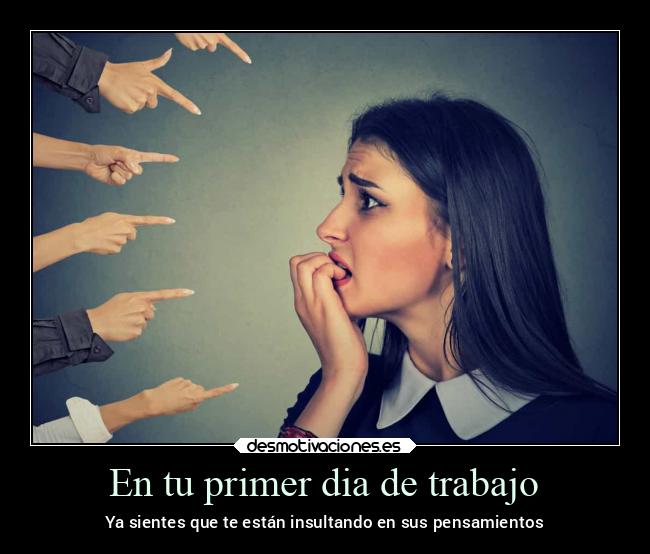 En tu primer dia de trabajo - 