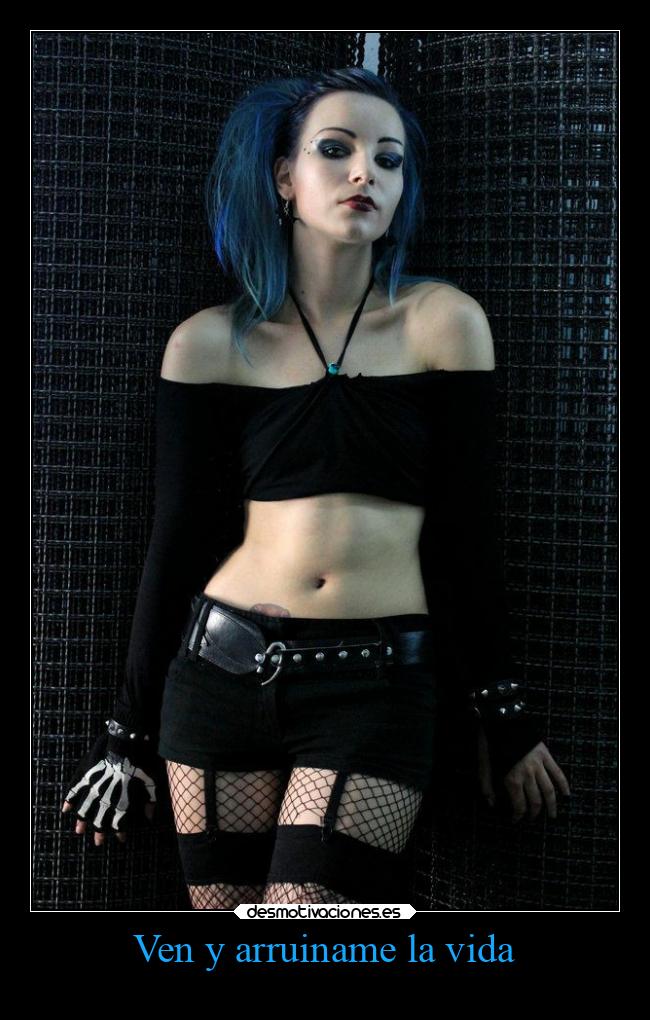 Ven y arruiname la vida - 