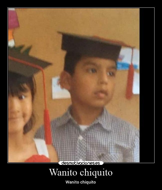 Wanito chiquito -