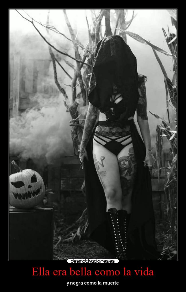 Ella era bella como la vida - y negra como la muerte
