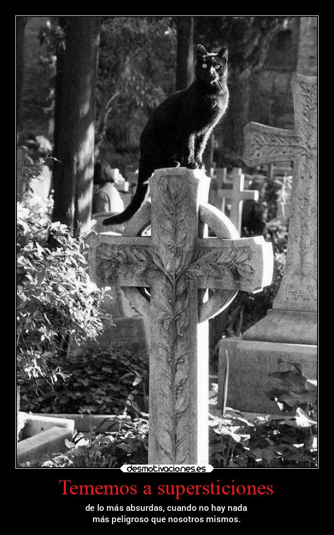 Tememos a supersticiones - 