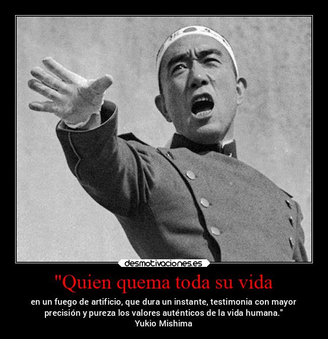 Quien quema toda su vida - 