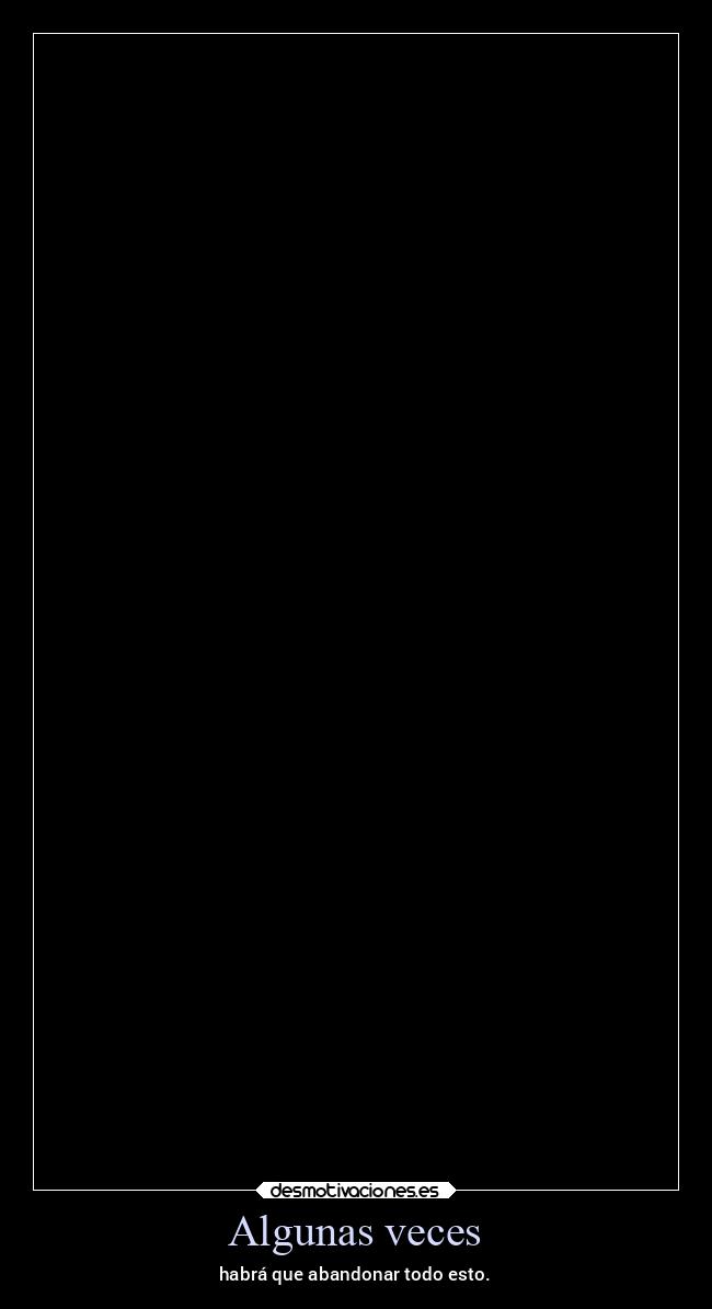 carteles vida ltsc lrssg alex vazquez999 desmotivaciones