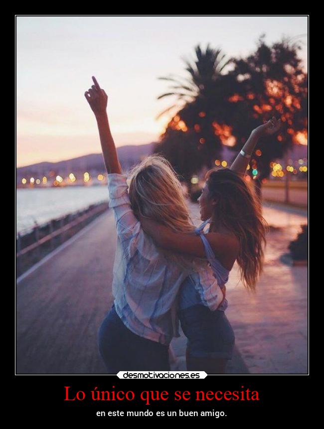 Lo único que se necesita -