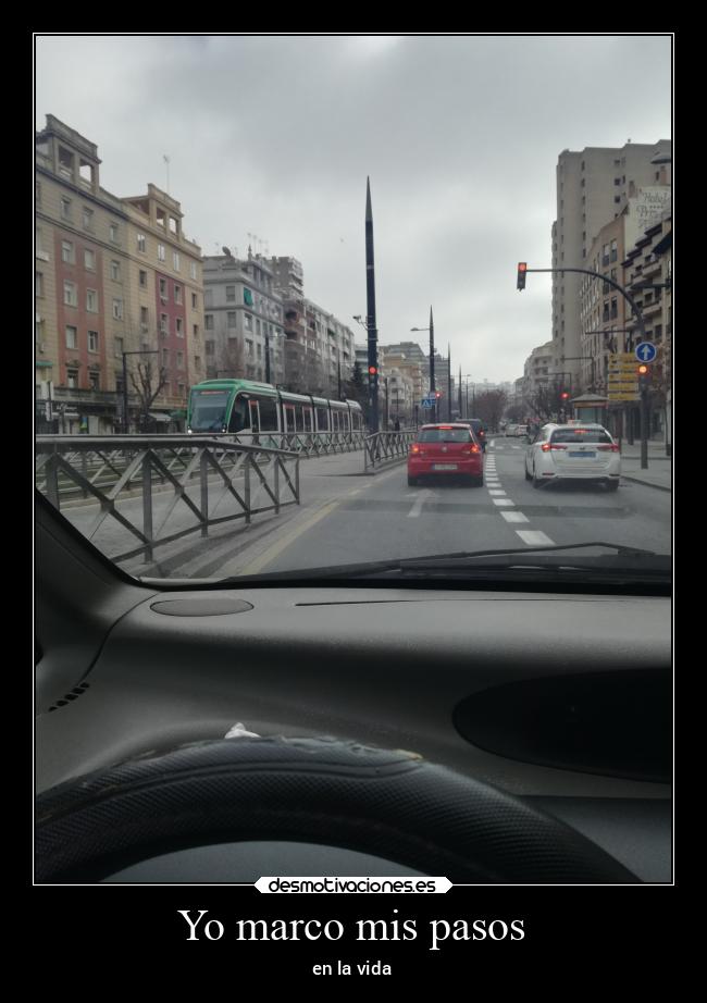 Yo marco mis pasos - en la vida