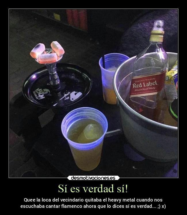 Sí es verdad sí! -