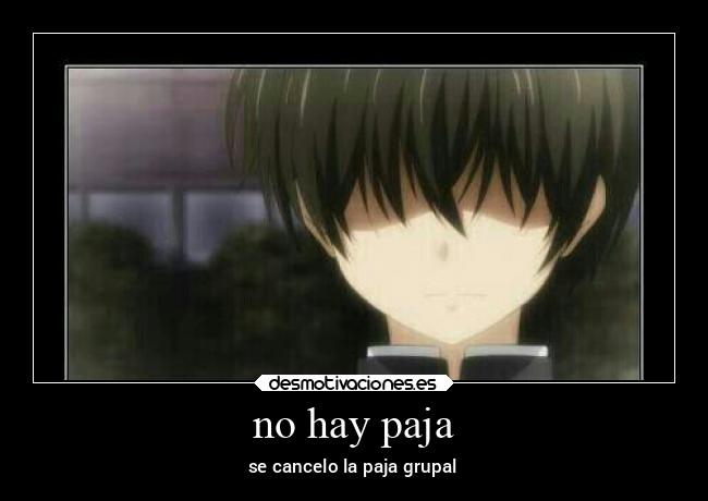 no hay paja -