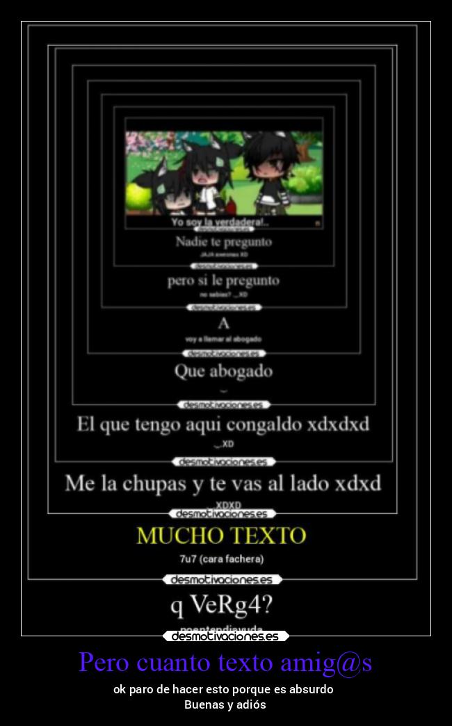 Pero cuanto texto amig@s - ok paro de hacer esto porque es absurdo
Buenas y adiós