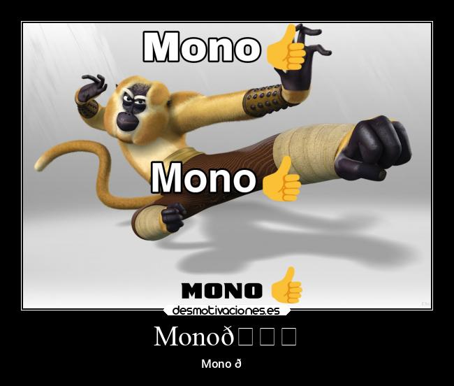 Mono👍 -