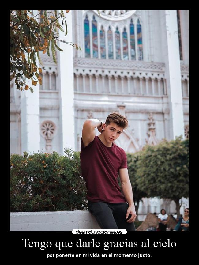 Tengo que darle gracias al cielo -