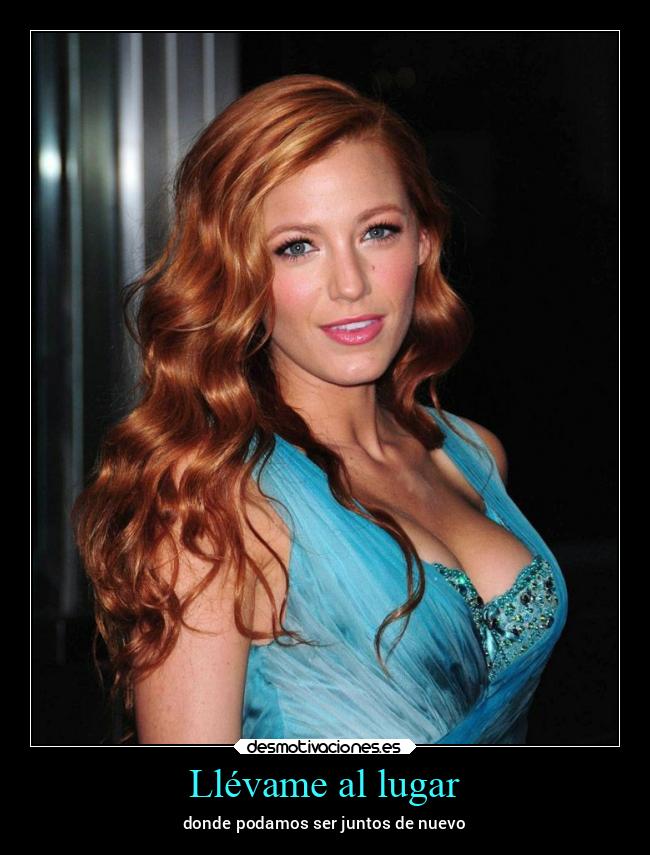 Llévame al lugar - donde podamos ser juntos de nuevo