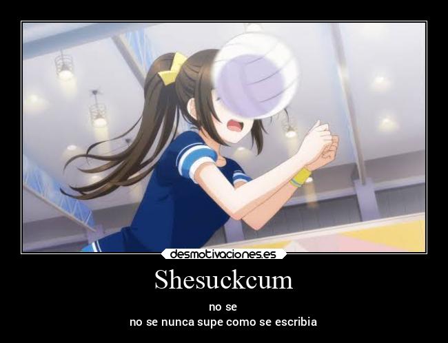 Shesuckcum - 