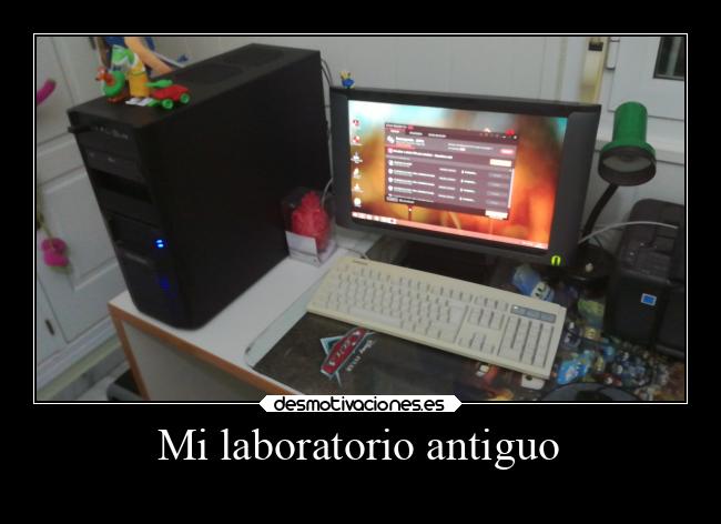 Mi laboratorio antiguo -