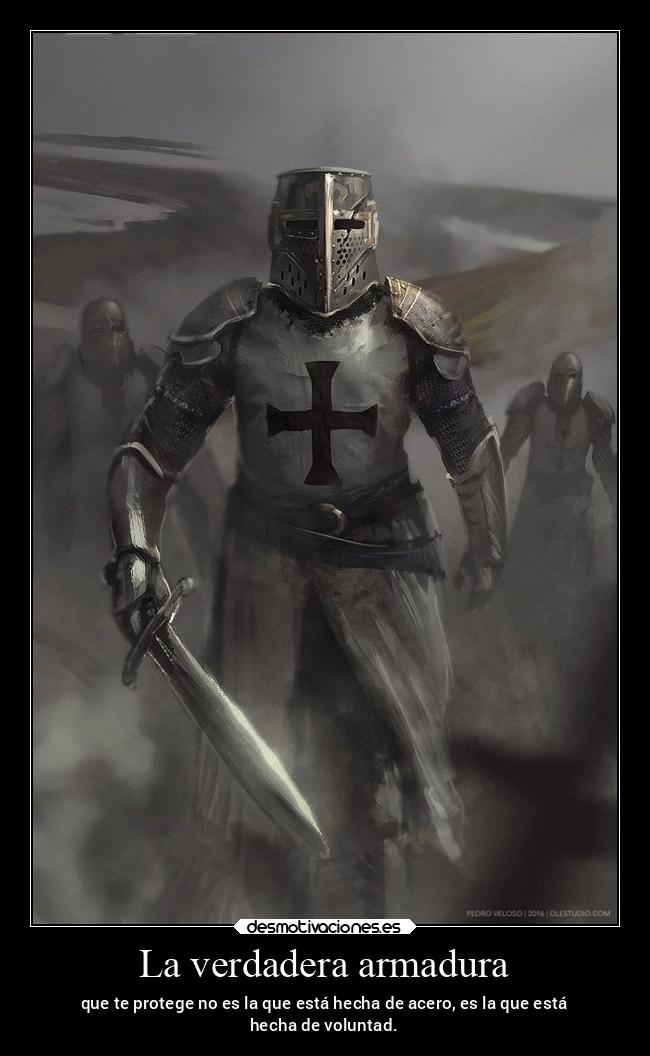 carteles ayuda armadura caballero templario voluntad desmotivaciones