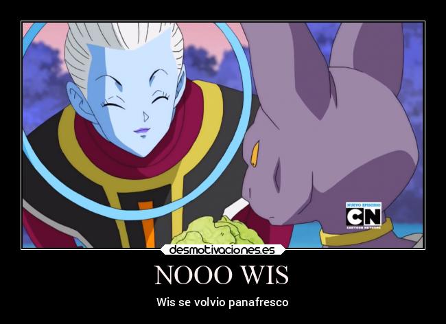 NOOO WIS - Wis se volvio panafresco