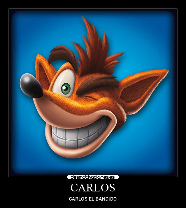 CARLOS - CARLOS EL BANDIDO